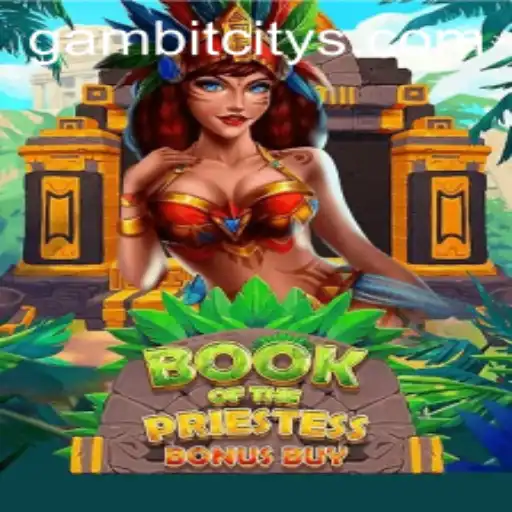 Exploring the Mystical World of 'BookOfThePriestess': A Journey through GAMBIT CITY