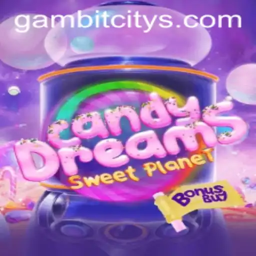 Exploring the Sweet Adventures of CandyDreamsSweetPlanet in GAMBIT CITY