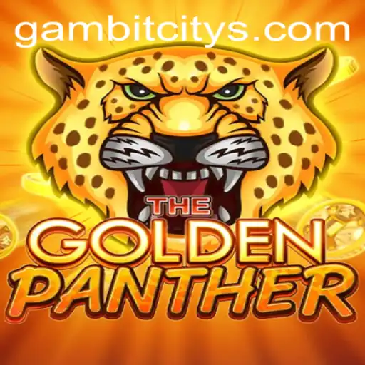 Discover the Thrill of GOLDENPANTHER: A Gambit City Adventure