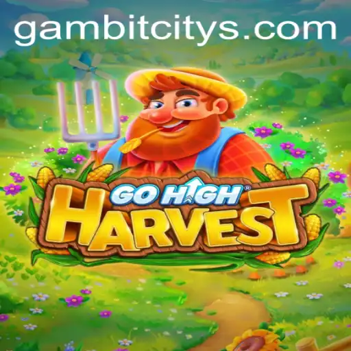 GoHighHarvest Takes Root in the Thriving Virtual World of Gambit City