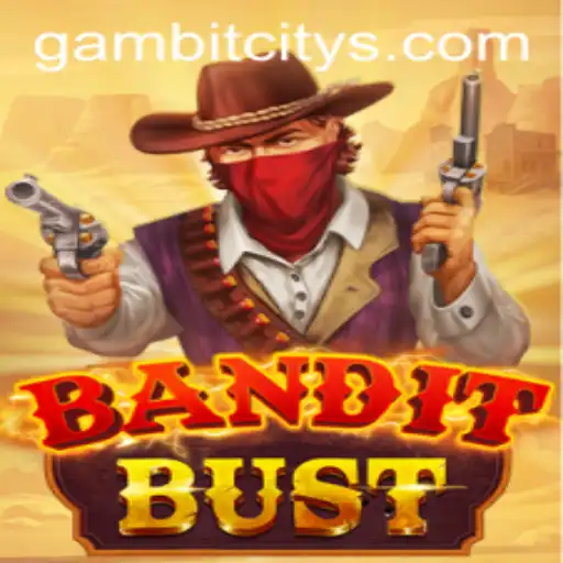 Discover the Thrilling World of BanditBust in Gambit City
