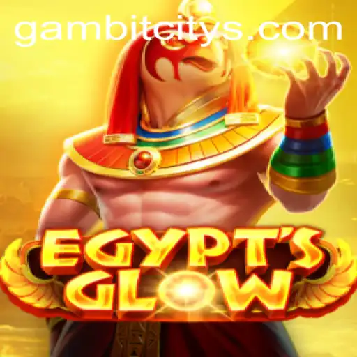 Exploring the Mysteries of EgyptsGlow in GAMBIT CITY