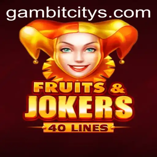FruitsAndJokers40: A Fresh Spin on Classic Gaming Amidst Gambit City Excitement